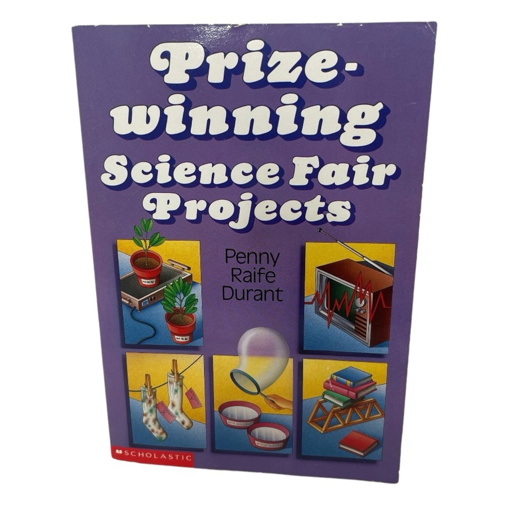 Scholastic Prize-Winning Science Fair Projects Paperback Book Penny Raife Durant
